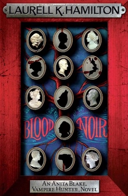 Blood Noir by Laurell K. Hamilton