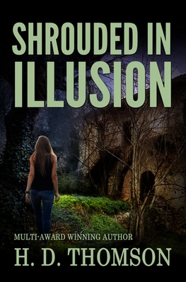 Shrouded in Illusion by H.D. Thomson