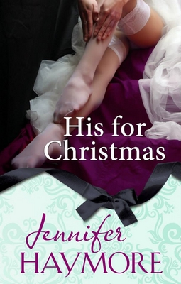 His for Christmas by Jennifer Haymore