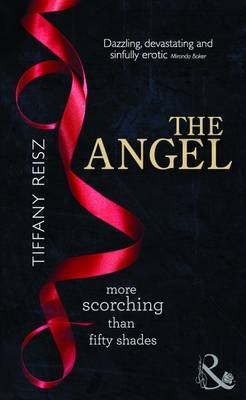 The Angel by Tiffany Reisz The Angel by Tiffany Reisz