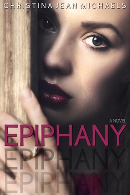 Epiphany by Christina Jean Michaels