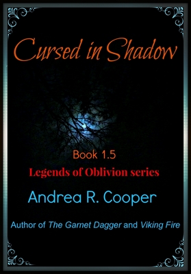Cursed in Shadow by Andrea R. Cooper