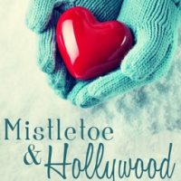 Mistletoe & Hollywood by Natasha Boyd and Kate Roth