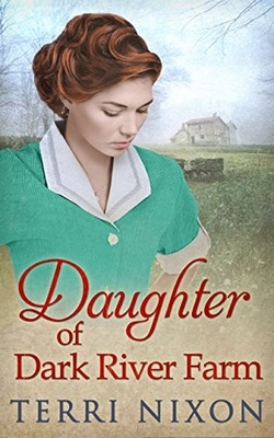 Daughter of Dark River Farm by Terri Nixon