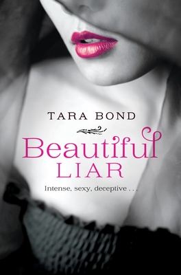 Beautiful Liar by Tara Bond