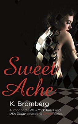 Sweet Ache by K. Bromberg
