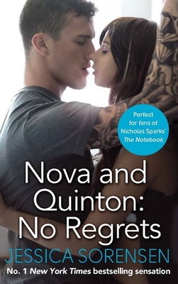 Nova and Quinton: No Regrets by Jessica Sorensen