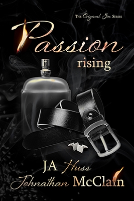 Passion Rising by J.A. Huss and Johnathan McClain
