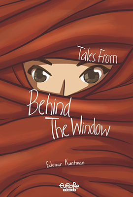 Tales from Behind the Window by Edanur Kuntman