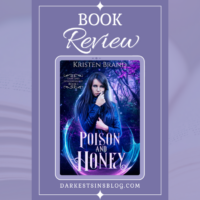 Poison and Honey by Kristen Brand