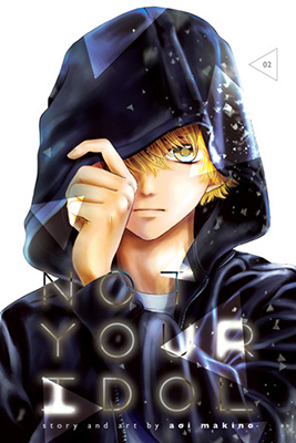 Not Your Idol, Volume 2 by Aoi Makino